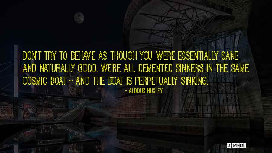 Boat Quotes By Aldous Huxley Boat Quotes By Aldous Huxley