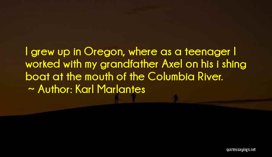 Boat Quotes By Karl Marlantes