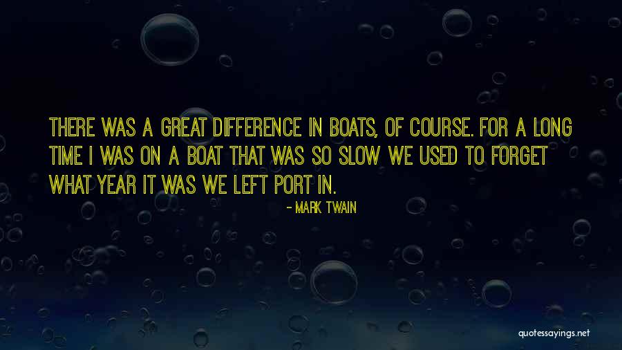 Boat Quotes By Mark Twain