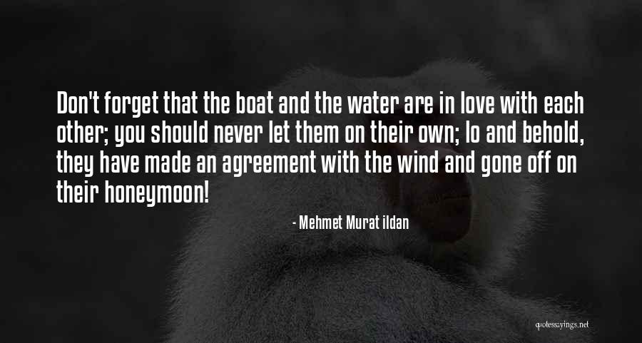 Boat Quotes By Mehmet Murat Ildan Boat Quotes By Mehmet Murat Ildan