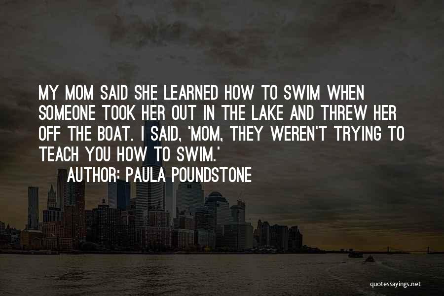 Boat Quotes By Paula Poundstone