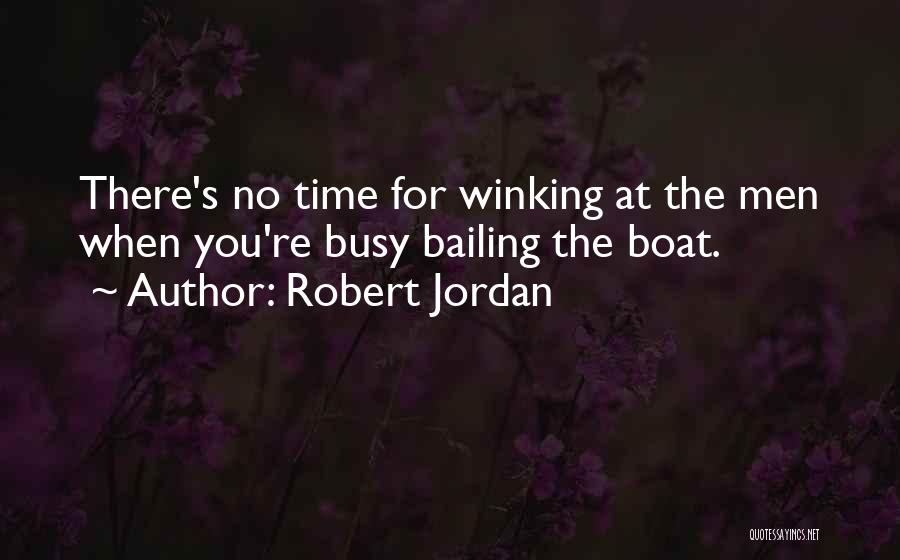 Boat Quotes By Robert Jordan