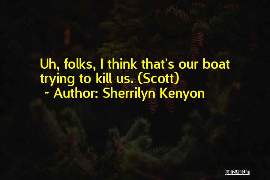 Boat Quotes By Sherrilyn Kenyon
