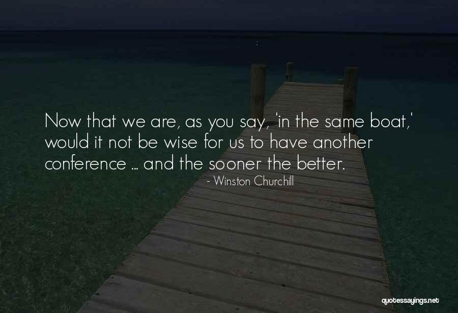 Boat Us Quotes By Winston Churchill Boat Us Quotes By Winston Churchill