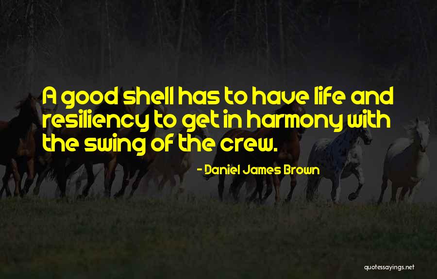 Boating And Life Quotes By Daniel James Brown Boating And Life Quotes By Daniel James Brown