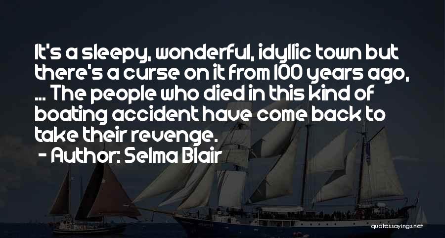 Boating Quotes By Selma Blair