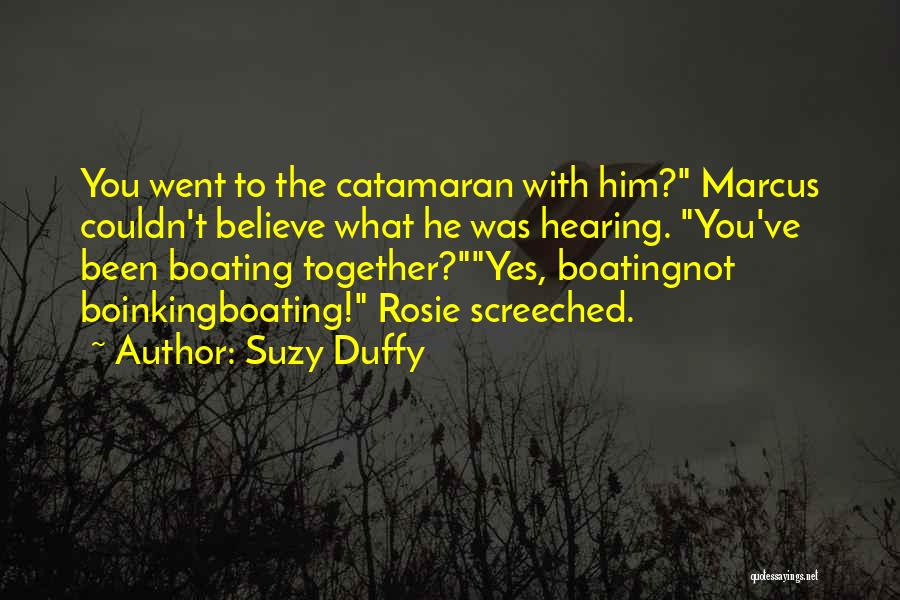 Boating Quotes By Suzy Duffy