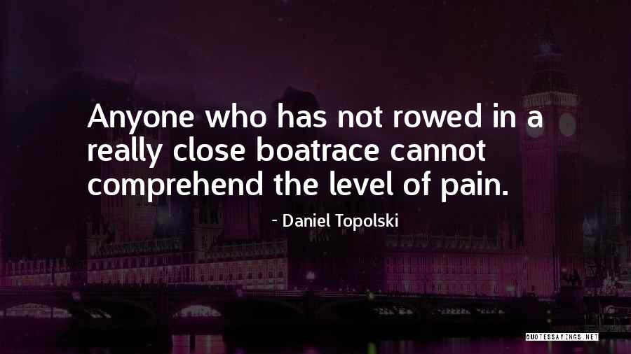 Boatrace Quotes By Daniel Topolski Boatrace Quotes By Daniel Topolski