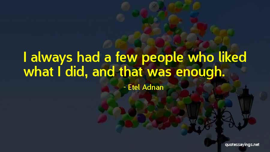 Boatright Boat Quotes By Etel Adnan Boatright Boat Quotes By Etel Adnan