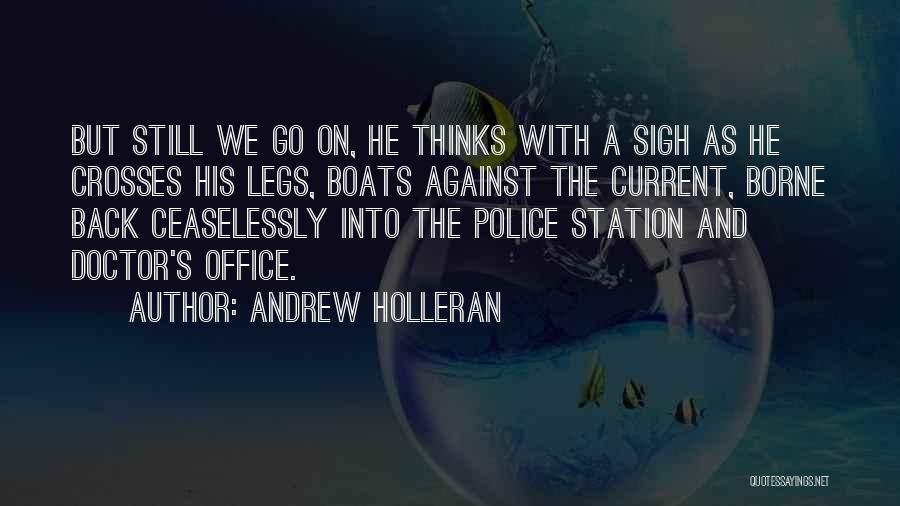 Boats Quotes By Andrew Holleran