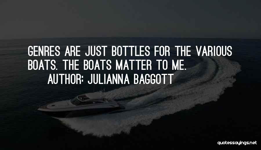 Boats Quotes By Julianna Baggott