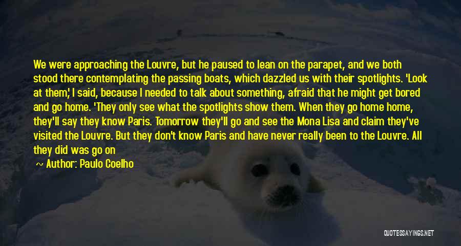 Boats Quotes By Paulo Coelho