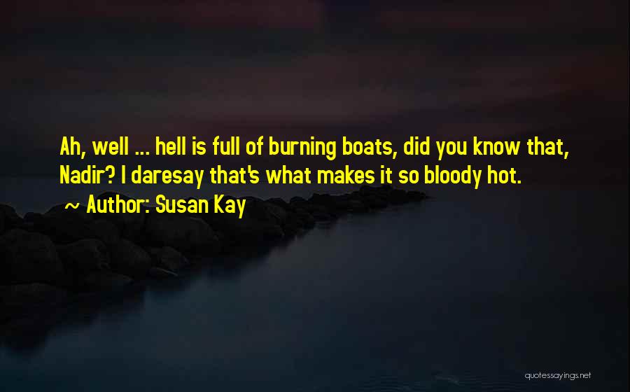 Boats Quotes By Susan Kay