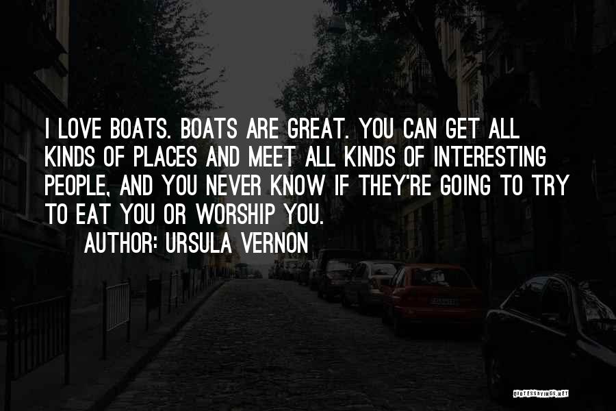 Boats Quotes By Ursula Vernon