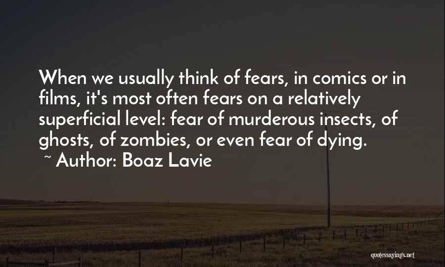Boaz Lavie Quotes 1283971