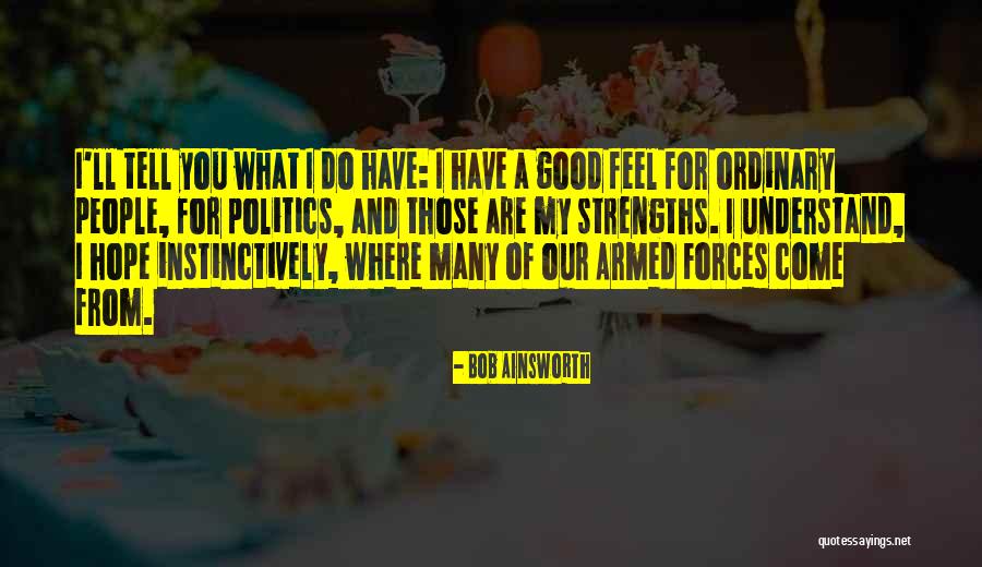 Bob Ainsworth Quotes 1414642