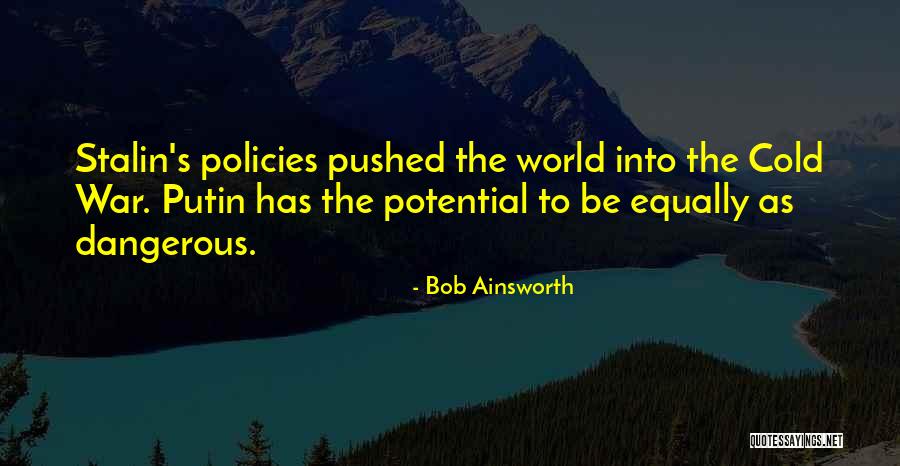 Bob Ainsworth Quotes 903952