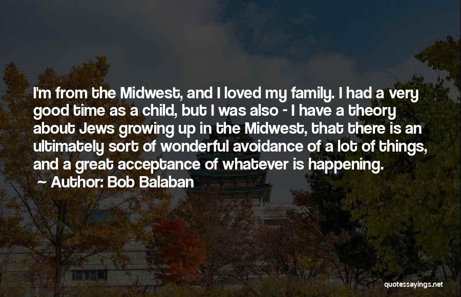 Bob Balaban Quotes 2037953