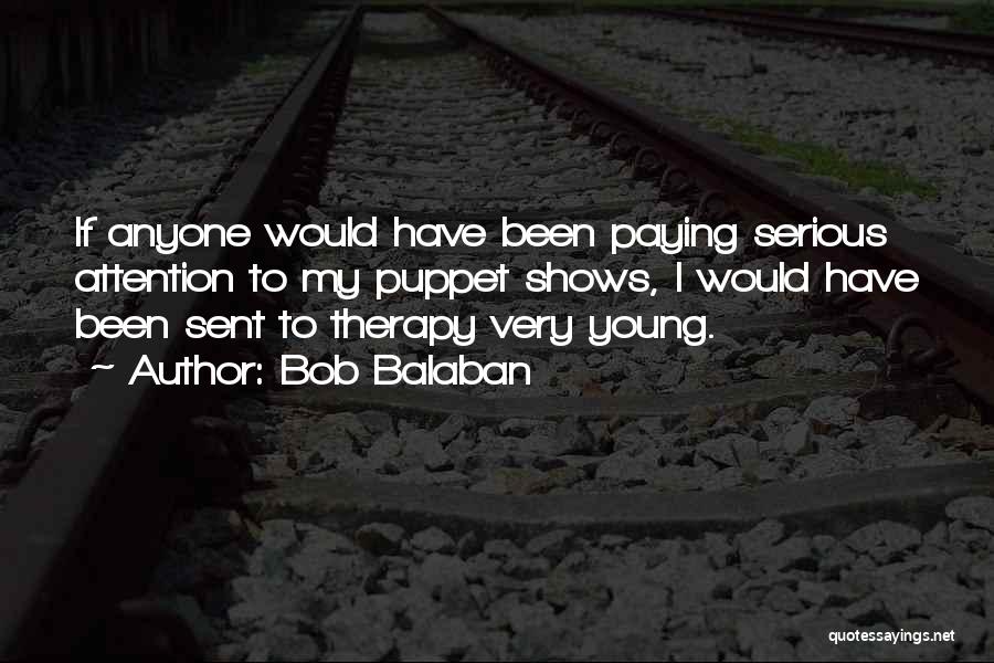 Bob Balaban Quotes 984875