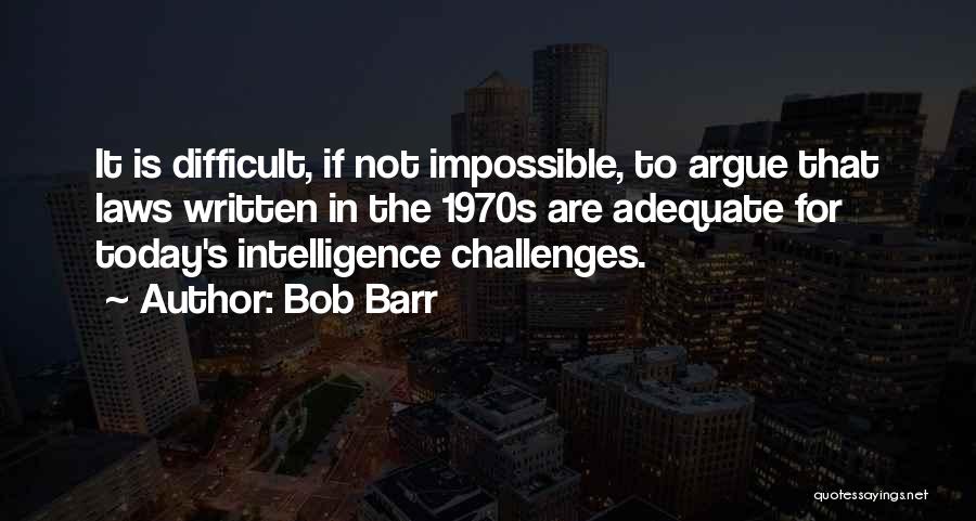 Bob Barr Quotes 1895962