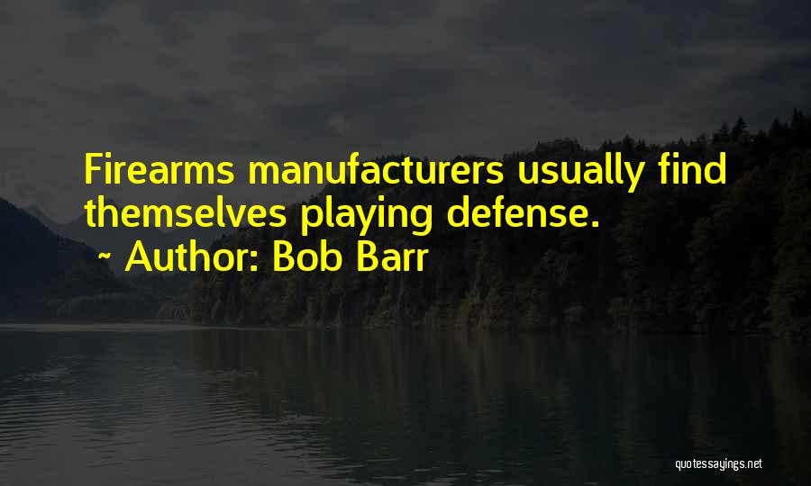 Bob Barr Quotes 751407