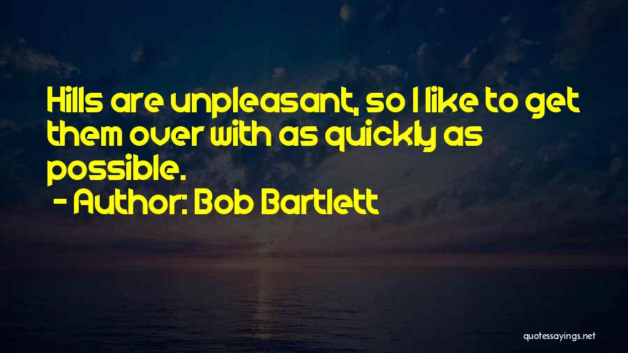 Bob Bartlett Quotes 1331134