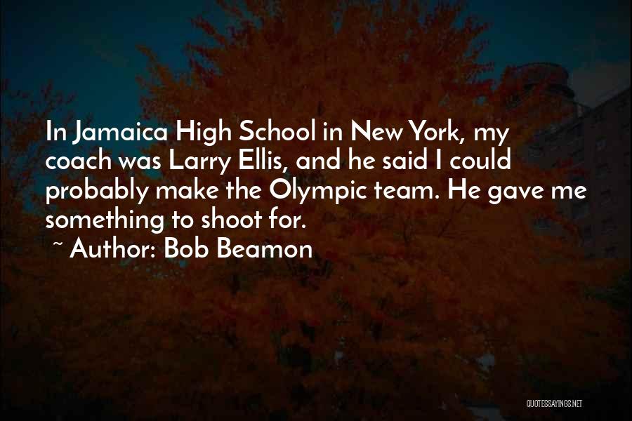 Bob Beamon Quotes 1105362