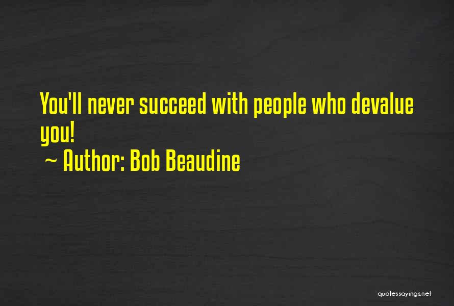 Bob Beaudine Quotes 2237101