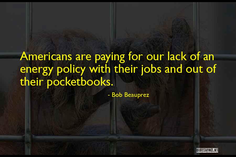 Bob Beauprez Quotes 858128