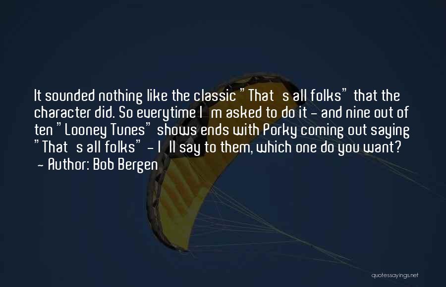 Bob Bergen Quotes 1436917