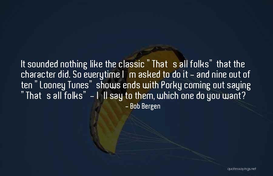 Bob Bergen Quotes 1436917