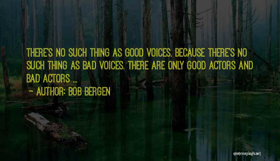 Bob Bergen Quotes 1499956