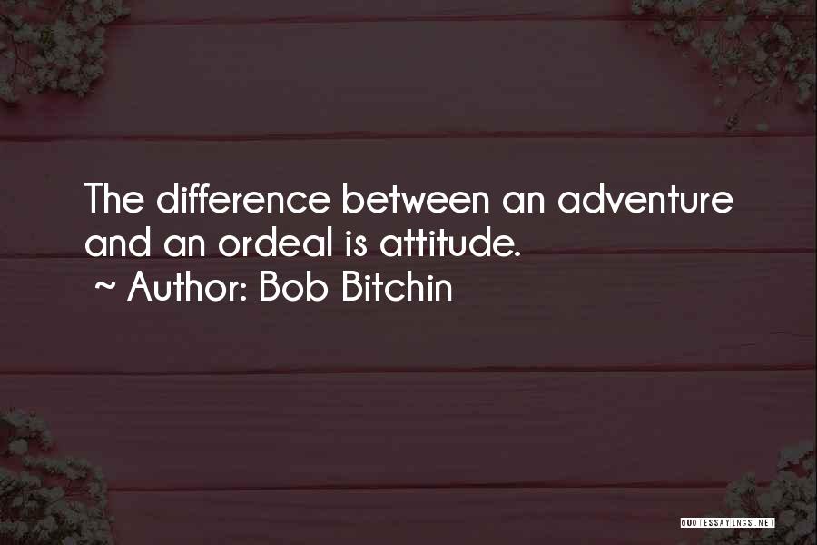Bob Bitchin Quotes 1459046