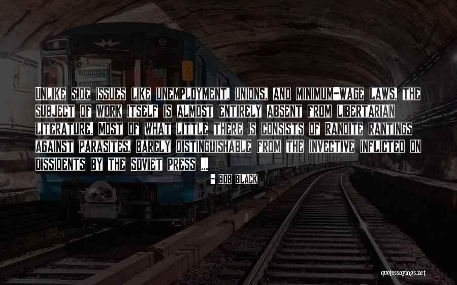 Bob Black Quotes 1060807 Bob Black Quotes 1060807