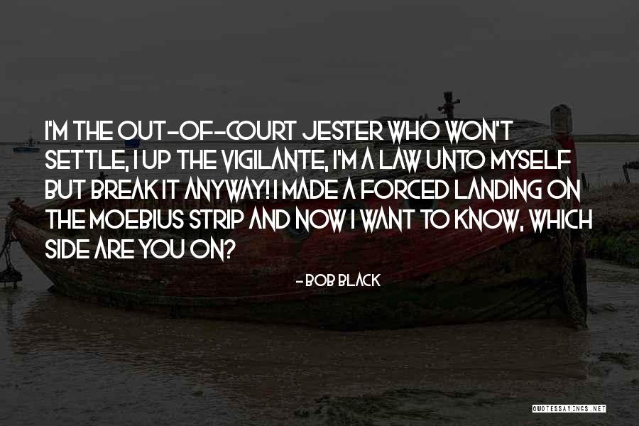 Bob Black Quotes 1354797 Bob Black Quotes 1354797