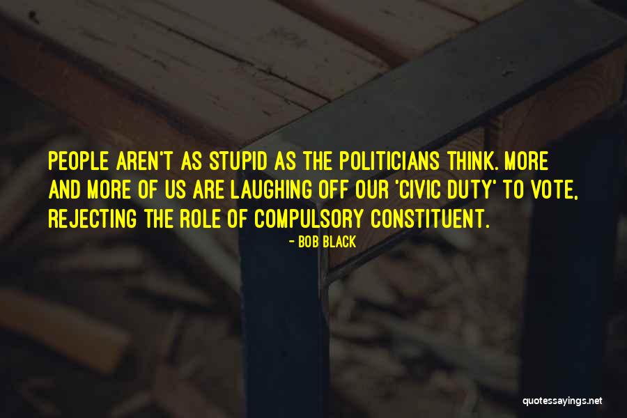 Bob Black Quotes 2018724 Bob Black Quotes 2018724
