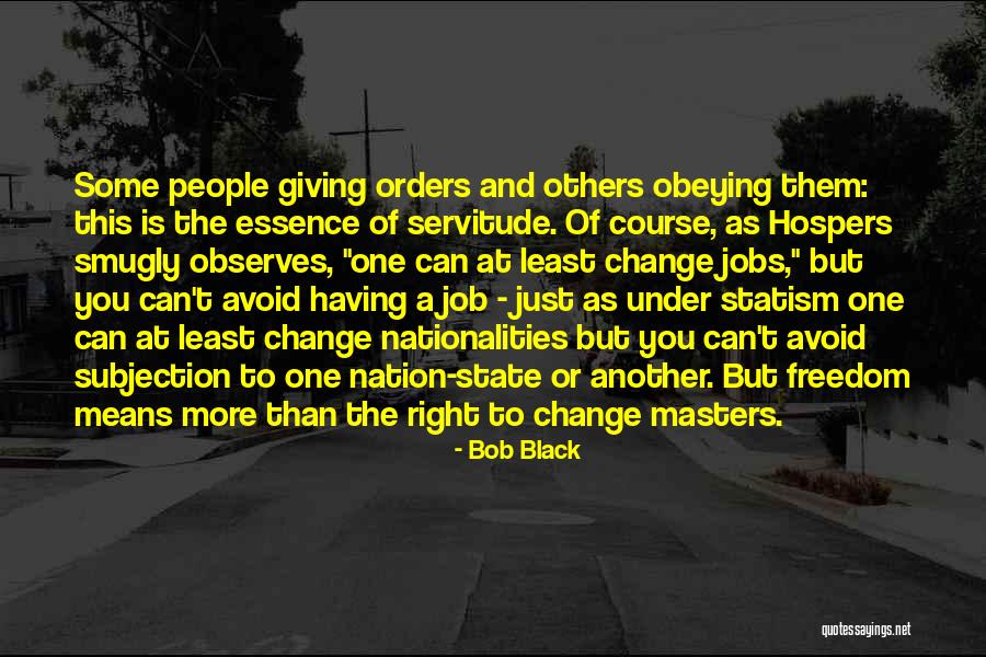 Bob Black Quotes 552872 Bob Black Quotes 552872