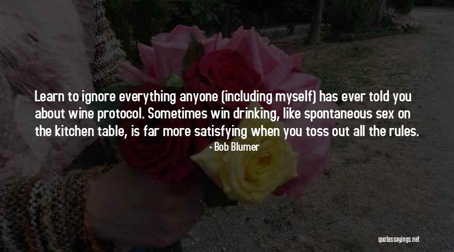 Bob Blumer Quotes 242089