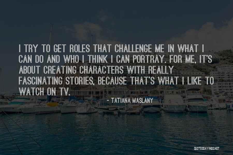 Bob Bobby Wiley Quotes By Tatiana Maslany Bob Bobby Wiley Quotes By Tatiana Maslany
