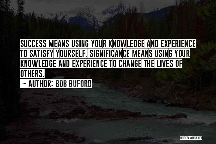 Bob Buford Quotes 2158550