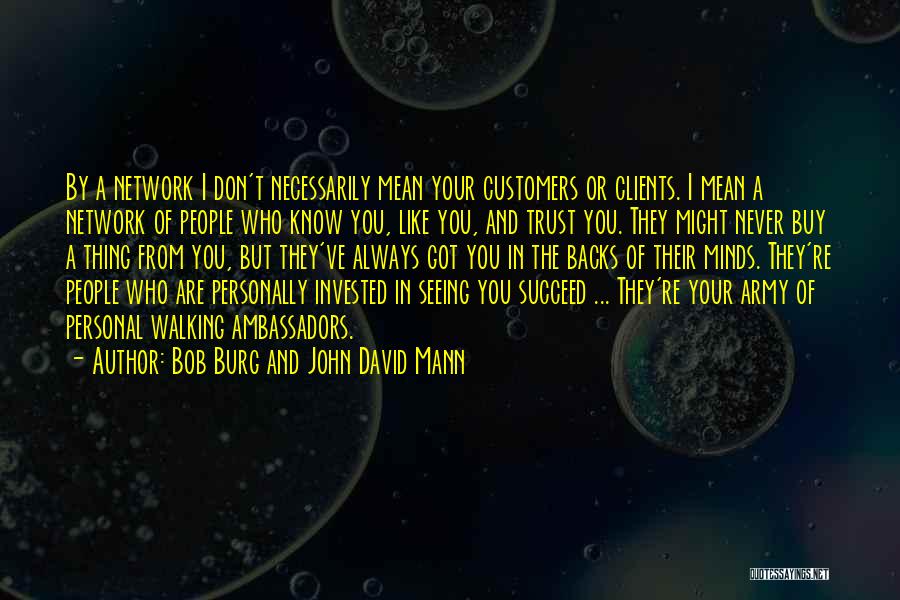 Bob Burg And John David Mann Quotes 600801