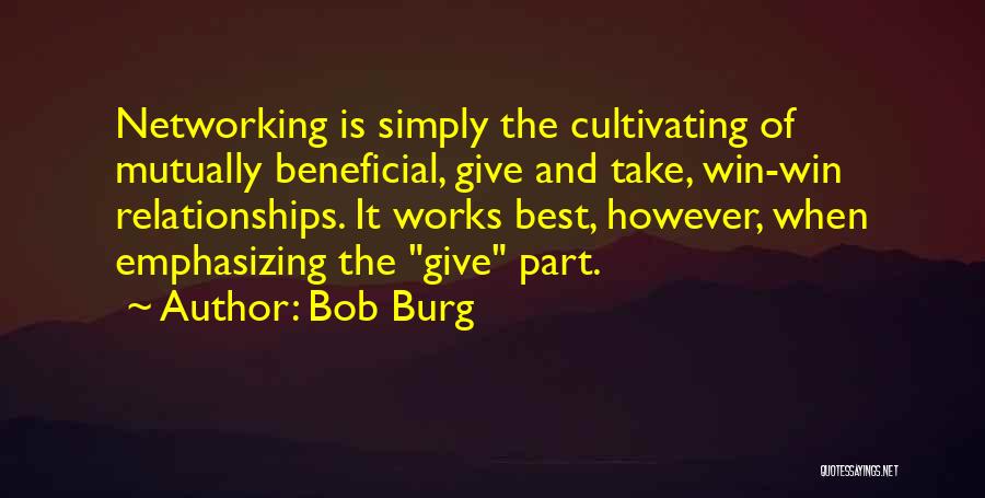 Bob Burg Quotes 1792348