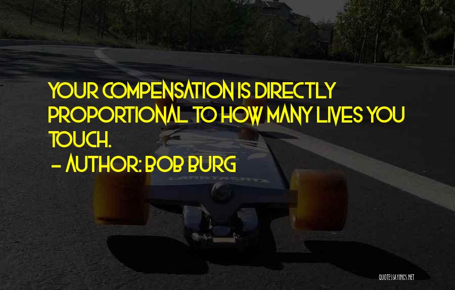 Bob Burg Quotes 2120804