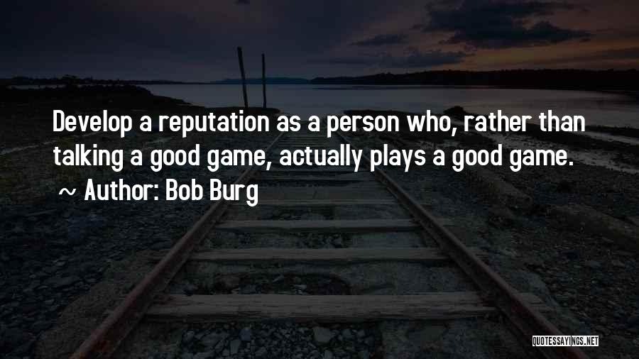 Bob Burg Quotes 218219