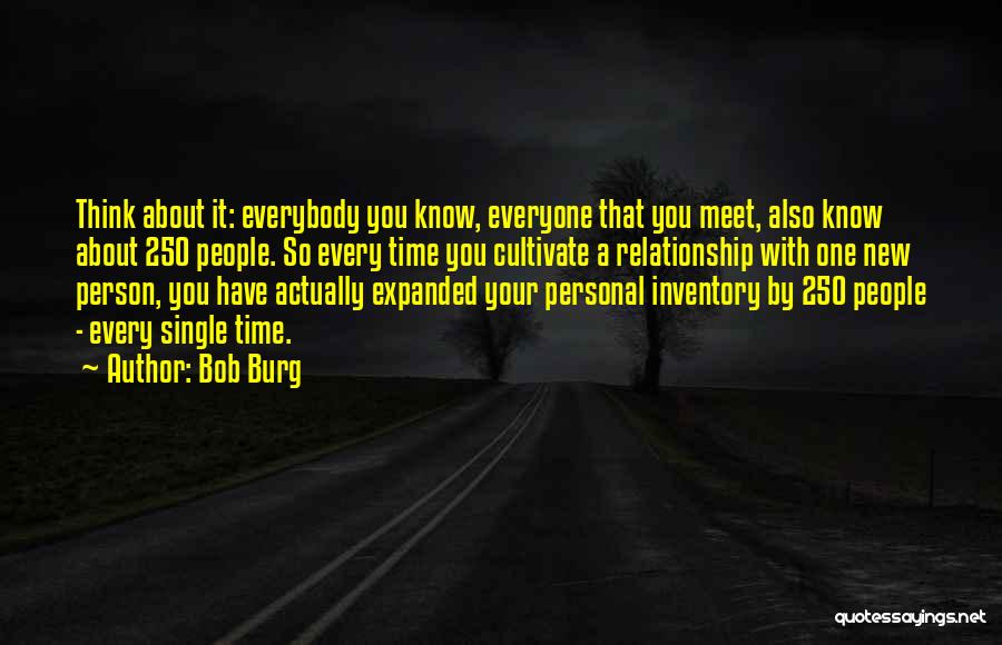 Bob Burg Quotes 527238