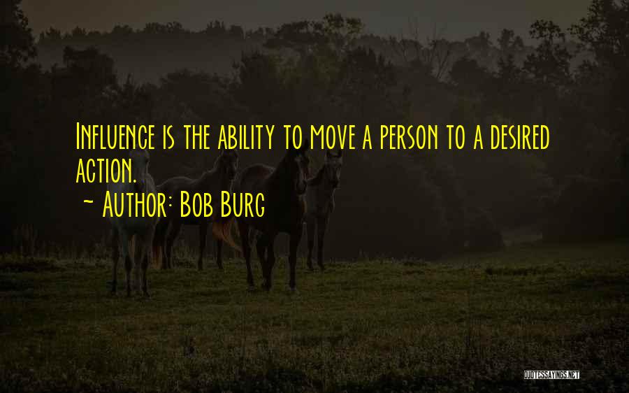 Bob Burg Quotes 707554