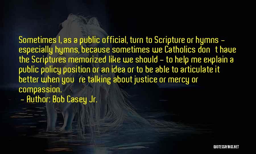 Bob Casey Jr. Quotes 1269262