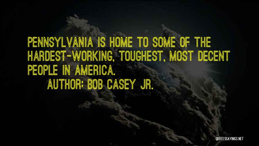 Bob Casey Jr. Quotes 193578