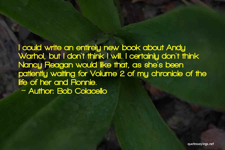 Bob Colacello Quotes 2015911