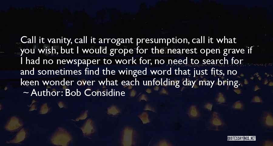 Bob Considine Quotes 138286